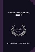 Arboriculture, Volume 4, Issue 8