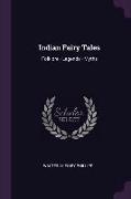 Indian Fairy Tales: Folklore - Legends - Myths