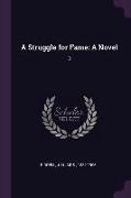 A Struggle for Fame: A Novel: 3