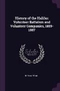 History of the Halifax Volunteer Battalion and Volunteer Companies, 1859-1887