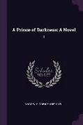 A Prince of Darkness: A Novel: 1