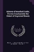 History of Hereford Cattle, Proven Conclusively the Oldest of Improved Breeds