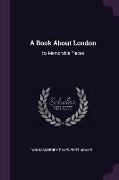 A Book About London: Its Memorable Places