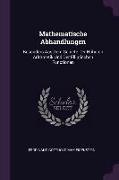 Mathematische Abhandlungen: Besonders Aus Dem Gebiete Der Höheren Arithmetik Und Der Elliptischen Functionen