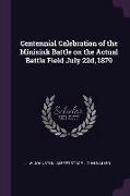 Centennial Celebration of the Minisink Battle on the Actual Battle Field July 22d, 1879