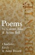 Poems - by Currer, Ellis & Acton Bell , Including Introductory Essays by Virginia Woolf and Charlotte Brontë