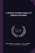 A History and Description of Chinese Porcelain