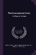 The International Crisis: The Theory of The State