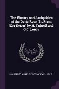 The History and Antiquities of the Doric Race, Tr. from [die Dorier] by H. Tufnell and G.C. Lewis