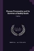 Human Personality and Its Survival of Bodily Death, Volume 2