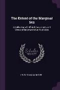 The Extent of the Marginal Sea: A Collection of Official Documents and Views of Representative Publicists