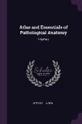 Atlas and Essentials of Pathological Anatomy, Volume 2