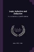 Logic, Inductive and Deductive: An Introduction to Scientific Method