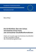 Die EU-Richtlinie über den Schutz vertraulichen Know-hows und vertraulicher Geschäftsinformationen