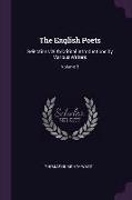 The English Poets: Selections With Critical Introductions by Various Writers, Volume 3