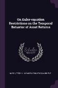 On Euler-Equation Restrictions on the Temporal Behavior of Asset Returns