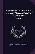 Proceedings of the Annual Meeting - Alabama State Bar Association, Volume 42