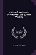 Historical Sketches of Pocahontas County, West Virginia