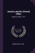 Jamaica and the Colonial Office: Who Caused the Crisis?