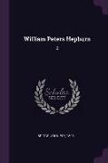 William Peters Hepburn: 2