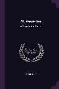 St. Augustine: A Biographical Memoir