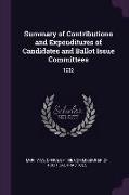 Summary of Contributions and Expenditures of Candidates and Ballot Issue Committees: 1982