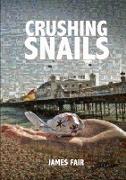 Crushing Snails