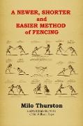 A Newer, Shorter and Easier Method of Fencing