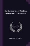 Old Scores and new Readings: Discussions on Music & Certain Musicians