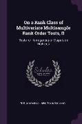 On a Rank Class of Multivariate Multisample Rank Order Tests, II: Tests for Homogeneity of Dispersion Matrices