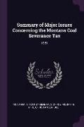 Summary of Major Issues Concerning the Montana Coal Severance Tax: 1981