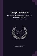 George Du Maurier: The Satirist of the Victorians, A Review of His Art and Personality