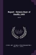 Report - Ontario Dept. of Health, 1900: 1900