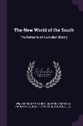 The New World of the South: The Romance of Australian History