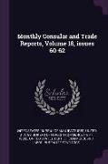 Monthly Consular and Trade Reports, Volume 18, Issues 60-62