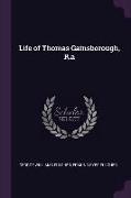 Life of Thomas Gainsborough, R.a