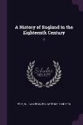 A History of England in the Eighteenth Century: 4