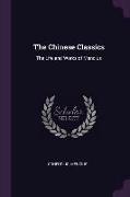 The Chinese Classics: The Life and Works of Mencius