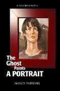 The Ghost Paints a Portrait