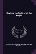 Death in the Sight of All the People