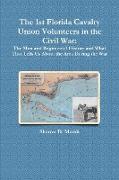 The 1st Florida Union Cavalry Volunteers in the Civil War