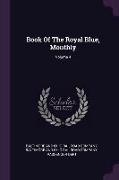 Book of the Royal Blue, Monthly, Volume 4