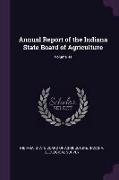Annual Report of the Indiana State Board of Agriculture, Volume 44