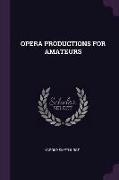 Opera Productions for Amateurs