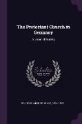 The Protestant Church in Germany: A General Survey