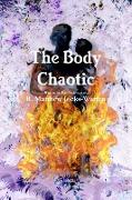 The Body Chaotic