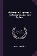 Highways and Byways in Northamptonshire and Rutland