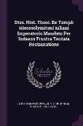 Diss. Hist. Theol. de Templi Hierosolymitani Iuliani Imperatoris Mandato Per Iudaeos Frustra Tentata Restauratione