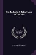 Our Radicals: A Tale of Love and Politics: 2