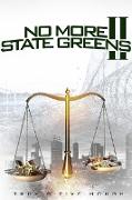 No More State Greens 2